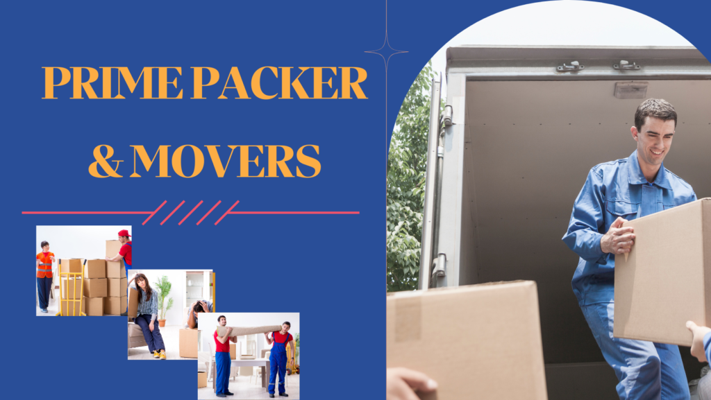 Prime packer and Movers